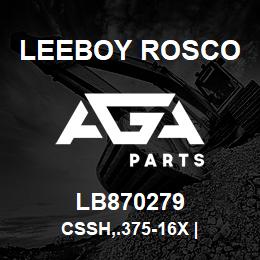 LB870279 Leeboy Rosco CSSH,.375-16X | | AGA Parts