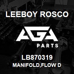 LB870319 Leeboy Rosco MANIFOLD,FLOW D | AGA Parts