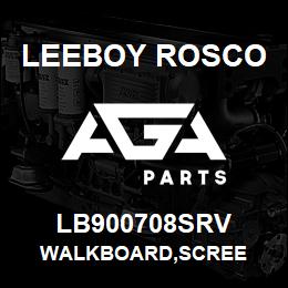 LB900708SRV Leeboy Rosco WALKBOARD,SCREE | AGA Parts