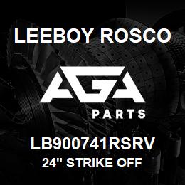 LB900741RSRV Leeboy Rosco 24" STRIKE OFF | AGA Parts