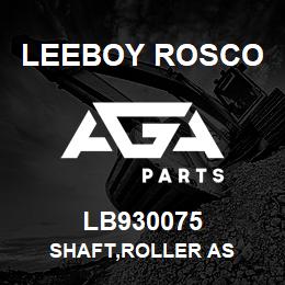 LB930075 Leeboy Rosco SHAFT,ROLLER AS | AGA Parts