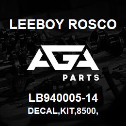 LB940005-14 Leeboy Rosco DECAL,KIT,8500, | AGA Parts