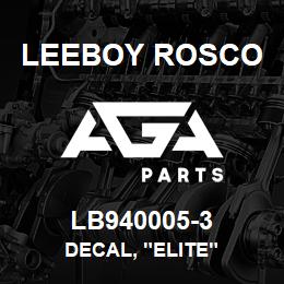 LB940005-3 Leeboy Rosco DECAL, "ELITE" | AGA Parts