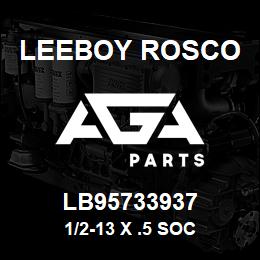 LB95733937 Leeboy Rosco 1/2-13 X .5 SOC | AGA Parts