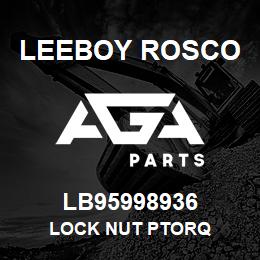 LB95998936 Leeboy Rosco LOCK NUT PTORQ | AGA Parts