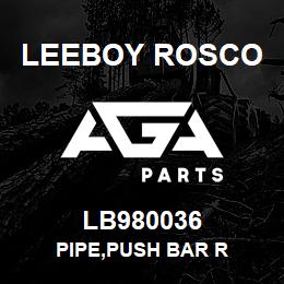 LB980036 Leeboy Rosco PIPE,PUSH BAR R | AGA Parts