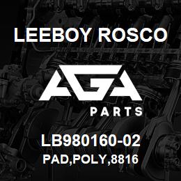 LB980160-02 Leeboy Rosco PAD,POLY,8816 | AGA Parts