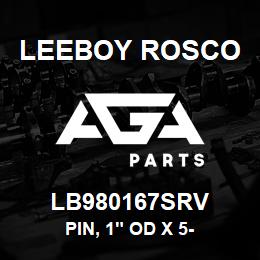 LB980167SRV Leeboy Rosco PIN, 1" OD X 5- | AGA Parts