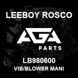 LB980600 Leeboy Rosco VIB/BLOWER MANI | AGA Parts