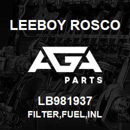 LB981937 Leeboy Rosco FILTER,FUEL,INL | AGA Parts