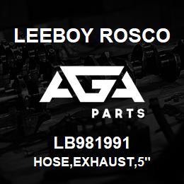 LB981991 Leeboy Rosco HOSE,EXHAUST,5" | AGA Parts