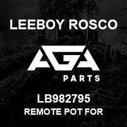 LB982795 Leeboy Rosco REMOTE POT FOR | AGA Parts