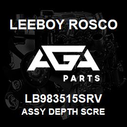 LB983515SRV Leeboy Rosco ASSY DEPTH SCRE | AGA Parts