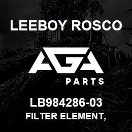 LB984286-03 Leeboy Rosco FILTER ELEMENT, | AGA Parts