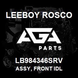 LB984346SRV Leeboy Rosco ASSY, FRONT IDL | AGA Parts