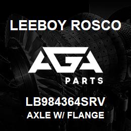 LB984364SRV Leeboy Rosco AXLE W/ FLANGE | AGA Parts