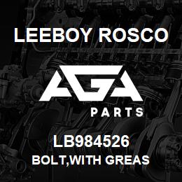 LB984526 Leeboy Rosco BOLT,WITH GREAS | AGA Parts