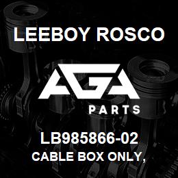 LB985866-02 Leeboy Rosco CABLE BOX ONLY, | AGA Parts