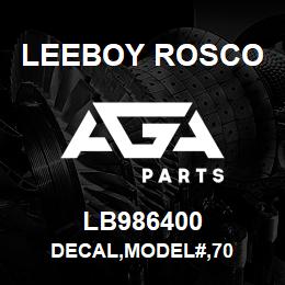 LB986400 Leeboy Rosco DECAL,MODEL#,70 | AGA Parts