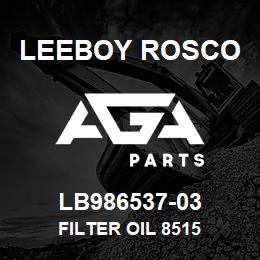 LB986537-03 Leeboy Rosco FILTER OIL 8515 | AGA Parts