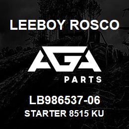 LB986537-06 Leeboy Rosco STARTER 8515 KU | AGA Parts