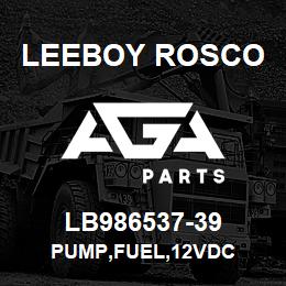 LB986537-39 Leeboy Rosco PUMP,FUEL,12VDC | AGA Parts