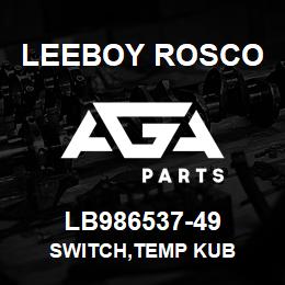 LB986537-49 Leeboy Rosco SWITCH,TEMP KUB | AGA Parts