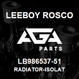 LB986537-51 Leeboy Rosco RADIATOR-ISOLAT | AGA Parts