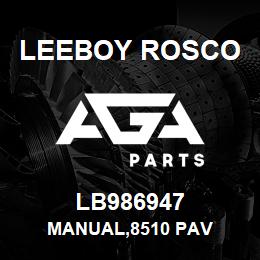 LB986947 Leeboy Rosco MANUAL,8510 PAV | AGA Parts