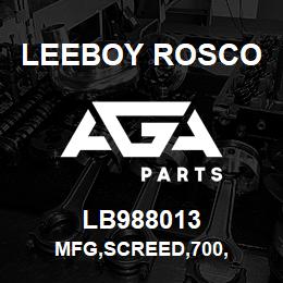 LB988013 Leeboy Rosco MFG,SCREED,700, | AGA Parts