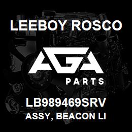 LB989469SRV Leeboy Rosco ASSY, BEACON LI | AGA Parts