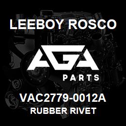 VAC2779-0012A Leeboy Rosco RUBBER RIVET | AGA Parts