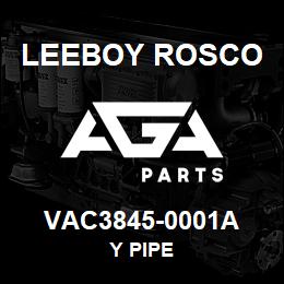 VAC3845-0001A Leeboy Rosco Y PIPE | AGA Parts