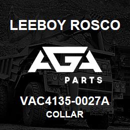 VAC4135-0027A Leeboy Rosco COLLAR | AGA Parts