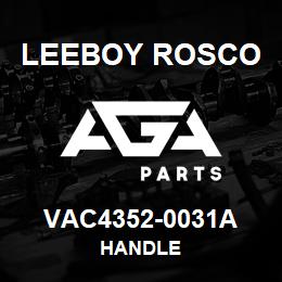 VAC4352-0031A Leeboy Rosco HANDLE | AGA Parts