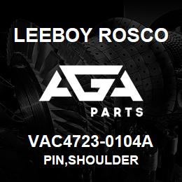 VAC4723-0104A Leeboy Rosco PIN,SHOULDER | AGA Parts