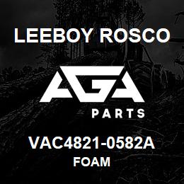 VAC4821-0582A Leeboy Rosco FOAM | AGA Parts