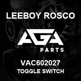 VAC602027 Leeboy Rosco TOGGLE SWITCH | AGA Parts