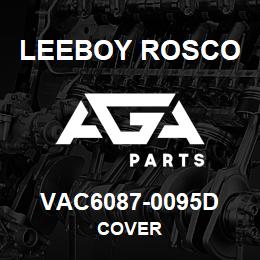 VAC6087-0095D Leeboy Rosco COVER | AGA Parts