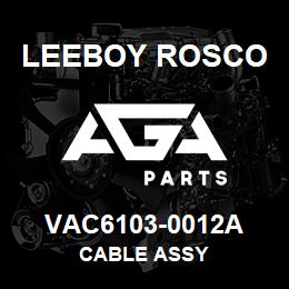 VAC6103-0012A Leeboy Rosco CABLE ASSY | AGA Parts