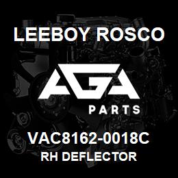 VAC8162-0018C Leeboy Rosco RH DEFLECTOR | AGA Parts