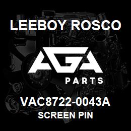 VAC8722-0043A Leeboy Rosco SCREEN PIN | AGA Parts