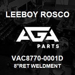 VAC8770-0001D Leeboy Rosco 8'RET WELDMENT | AGA Parts