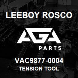 VAC9877-0004 Leeboy Rosco TENSION TOOL | AGA Parts