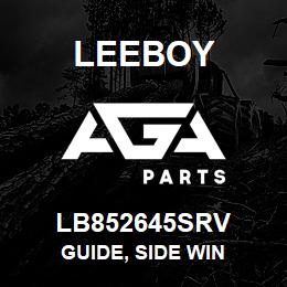 LB852645SRV Leeboy GUIDE, SIDE WIN | AGA Parts