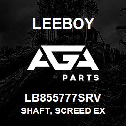 LB855777SRV Leeboy SHAFT, SCREED EX | AGA Parts