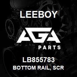 LB855783 Leeboy BOTTOM RAIL, SCR | AGA Parts