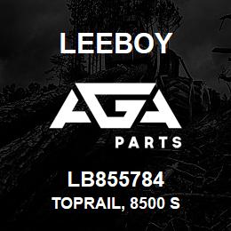 LB855784 Leeboy TOPRAIL, 8500 S | AGA Parts