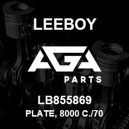 LB855869 Leeboy PLATE, 8000 C./70 | AGA Parts