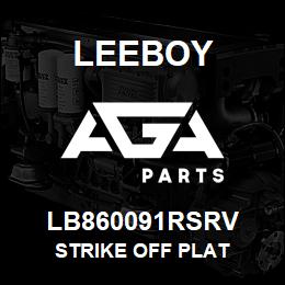 LB860091RSRV Leeboy STRIKE OFF PLAT | AGA Parts